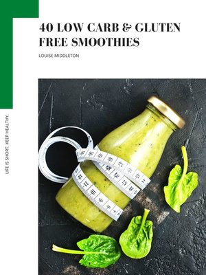cover image of 40 LOW CARB & GLUTEN FREE SMOOTHIES